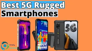 THE BEST 5G RUGGED SMARTPHONES! (TOP 3)