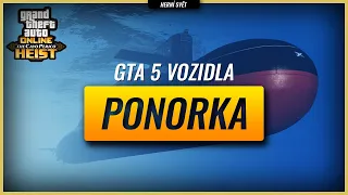 GTA 5 Vozidla - Ponorka (Kosatka) | Herní svět