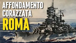 L'AFFONDAMENTO della CORAZZATA ROMA: Una TRAGEDIA ITALIANA