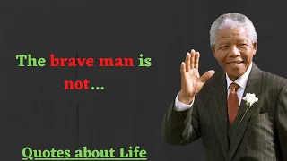 Top inspirational quotes by Nelson Mandela | Motivational Quotes | Nelson Mandela |Quotes About Life