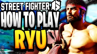 Street Fighter 6 - How To Play RYU (Guide, Combos, & Tips)