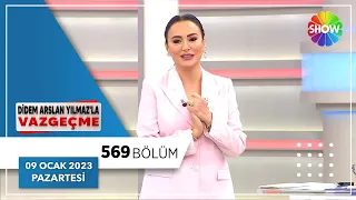 Didem Arslan Yılmaz'la Vazgeçme 569. Bölüm | 9 Ocak 2023