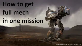 BattleTech. How to get a full mech in one mission.