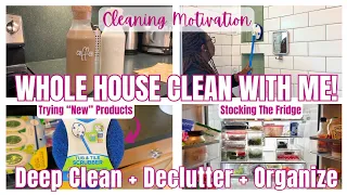 *NEW*  WHOLE HOUSE CLEAN WITH ME! | CLEANING MOTIVATION | DEEP CLEANING | DECLUTTERING