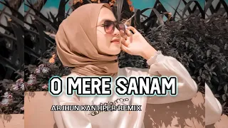 O MERE SANAM || Lagu India Viral Tiktok 2023 Arjhun Kantiper Remix