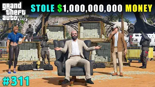MICHAEL ROB $1,000,000,000 MONEY FROM BUNKER | GTA V GAMEPLAY #311 | GTA 5