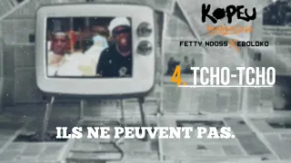 FETTY NDOSS feat EBOLOKO Tcho-Tcho (Official Lyric Video)