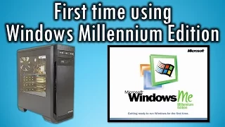Windows Millennium Edition - First Time using it - Good or bad?