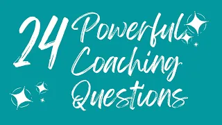 24 Powerful Coaching Questions from AWA