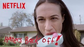 Haters Back Off | Trailer [HD] | Netflix