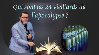 La vérité sur les 24 vieillards| Qui sont ils ? Le Pasteur Marcello Tunasi a donné la réponse.