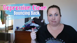 Depression Clean | Bouncing Back