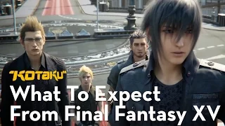 What to Expect from Final Fantasy XV