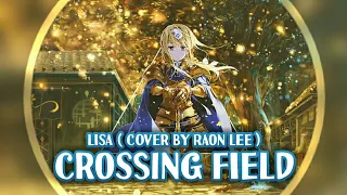 《Nightcore》 Crossing Field - LiSA ( Cover by Raon Lee ) ( Sword Art Online Op 1 )