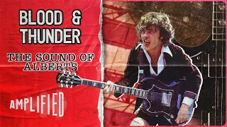 The Ultimate Rock Revolution From Down Under | Blood & Thunder: The Sound Of Alberts  | Amplified