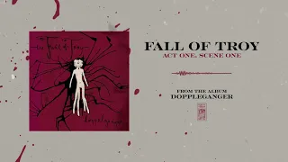 The Fall Of Troy "Act One, Scene One"