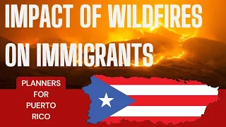 The Impact of Wildfires on Immigrants and the Fight for Climate Justice