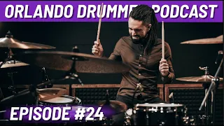 Episode 24 | Orlando Drummer Podcast