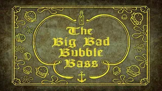 The Big Bad Bubble Bass (Soundtrack)