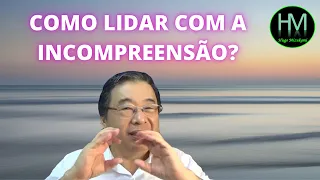 COMO LIDAR COM A INCOMPREENSÃO?