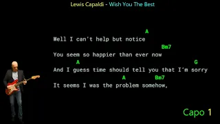 Lewis Capaldi - Wish You The Best - Lyrics Chords Vocals