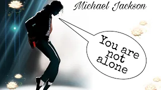 Michael Jackson - You are not alone ( Traduction Française )