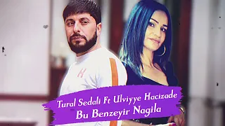 Tural Sedali & Ulviyye Hacizade - Bu Benzeyir Nagila 2024 (Resmi Musiqi)