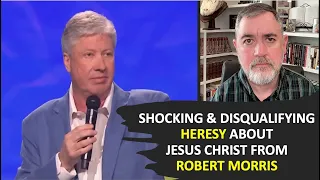 Robert Morris Teaches Full-On Heresy About Jesus