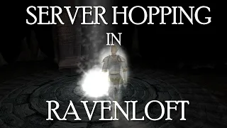 Redemption in Ravenloft (Server Hopping Singles in Neverwinter Nights EE)