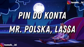 Mr. Polska, LA$$A - pin do konta (TEKST/LYRICS)