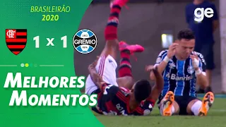 FLAMENGO 1 X 1 GRÊMIO | MELHORES MOMENTOS | 4ª RODADA BRASILEIRÃO 2020 | ge.globo