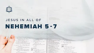 Nehemiah 5-7 | The King We Need | Bible Study