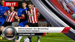 Altrincham Vs Bromley | Extended Match Highlights | 11/12/2021