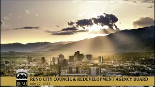 RENO CITY COUNCIL AND REDEVELOPMENT AGENCY BOARD MEETING - 7/27/22