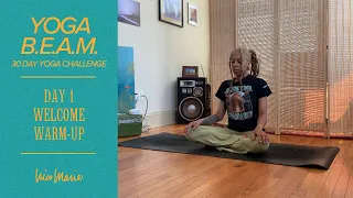 Day 1 - WELCOME WARM-UP - Yoga Intro | ✨YOGA B.E.A.M.✨ 30-Day Challenge with Nico