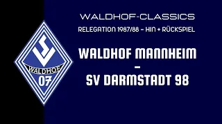 1987/88 | SV Waldhof Mannheim - Darmstadt 98 (Relegation - Hin und Rückspiel)