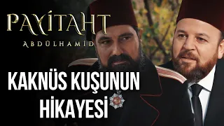 Kaknüs Kuşunun Hikayesi I Payitaht Abdülhamid 132. Bölüm