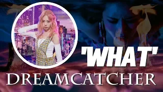 Dreamcatcher (드림캐쳐) - What | Ｓｏｕｌｓ Ｒｅｍｉｘ