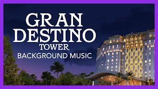 Gran Destino Tower Background Music - Walt Disney World