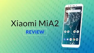 Xiaomi Mi A2 Review | Digit.in