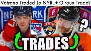 BIG NHL TRADE: Frank Vatrano To Rangers, + Giroux Trade Incoming? (NHL Trade News & Deadline Rumors)