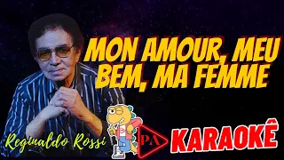 Karaokê - Mon Amour, Meu Bem, Ma Femme  (Seresta) Reginaldo Rossi
