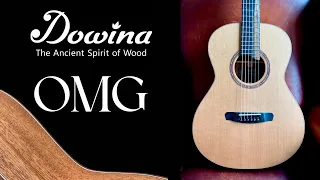 Dowina OMG.  Luxury Hand Made Custom Shop Acoustic Guitars You Can Afford
