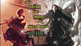 400 lux || the perks of being a wallflower