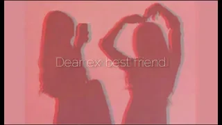 Dear ex best friend - Original song by Tate Mcrae (lyrics)