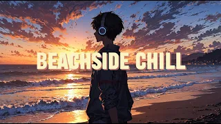 Beachside Chill: Lofi Hip Hop | Lofi-Time