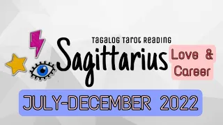 Hindi niya kaya kung mawawala ka🔥🥰SAGITTARIUS ♐️|July-December 2022|Kapalaran|Tagalog Tarot