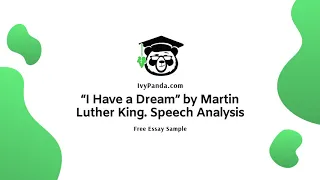 “I Have a Dream” by Martin Luther King. Speech Analysis | Free Essay Sample