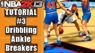 NBA 2K13 Ultimate Dribble Tutorial: How To Do Ankle Breakers & Crossovers