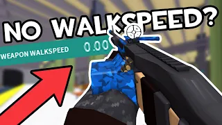 these guns have no walkspeed...